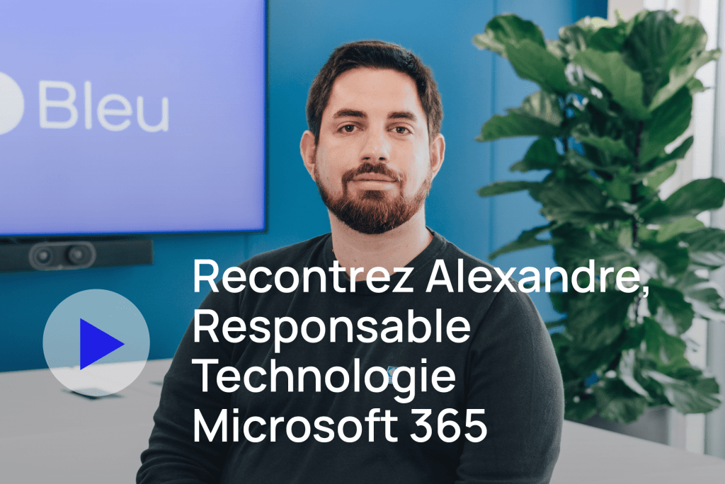 Rencontrez Alexandre, Responsable Tehcnologie Microsoft 365